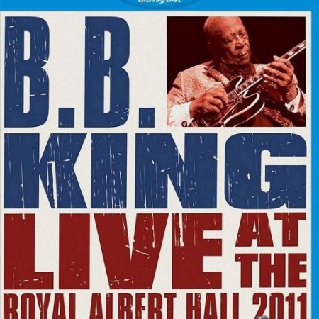B.B. King - FLive at the Royal Albert Hall 2011 (2012) [Blu-Ray 1080i]