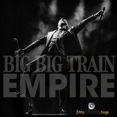  Big Big Train - Empire (Live at The Hackney Empire) (2020) DTS 5.1