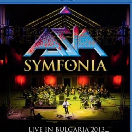 Asia - Symfonia - Live in Bulgaria 2013 (2017) [Blu-Ray 1080i]