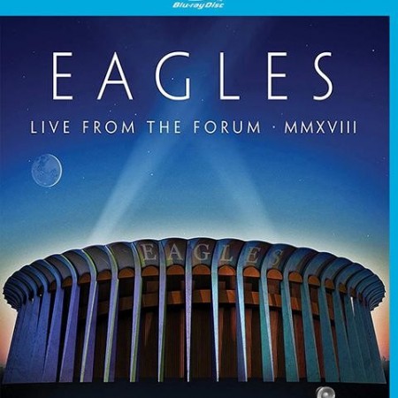 Eagles - Live from the Forum MMXVIII (2020) [BDRip 720p]