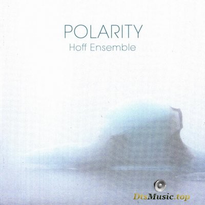  Hoff Ensemble - Polarity (2018) SACD-R