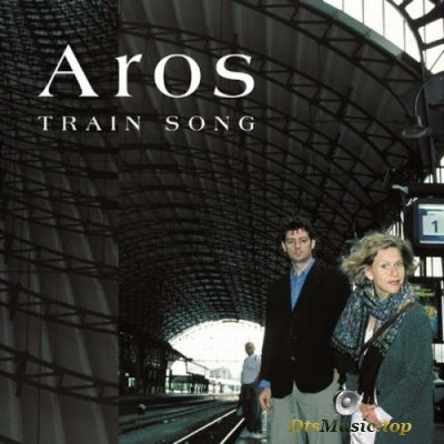 Aros - Train Song (2004) SACD-R