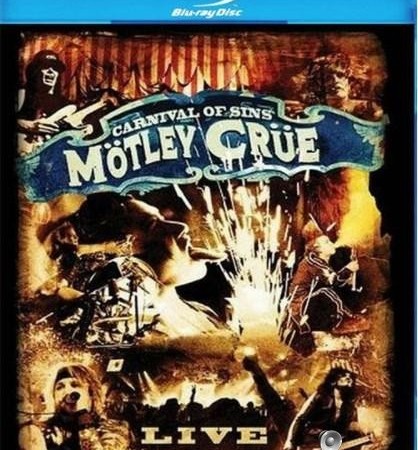 Mötley Crüe - Carnival of Sins (2005) [Blu-Ray 1080i]