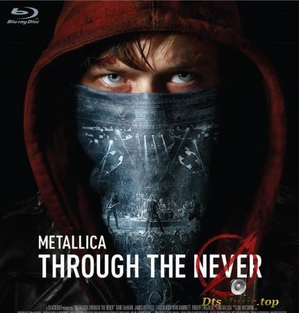 Metallica - Through the Never [Japan Edition] (2013) [Blu -ray 1080p]