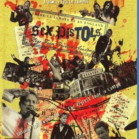 Sex Pistols - There'll Always Be an England - Live from Brixton Academy 2007 (2011) [Blu-Ray 1080i]