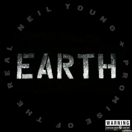 Neil Young + Promise of the Real - Earth (2016) [FLAC (tracks)]