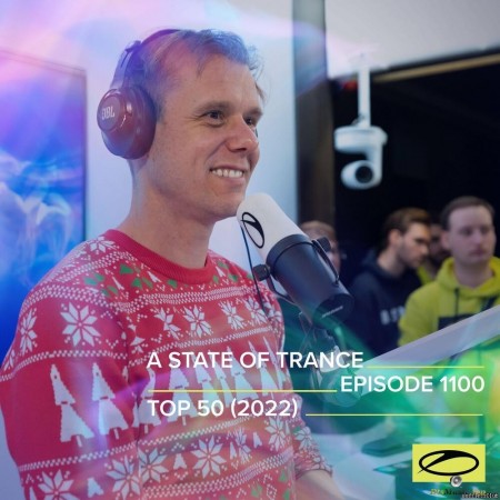 Armin van Buuren - A State Of Trance Episode 1100 (Top 50 Of 2022 Special) (2022) [FLAC (tracks)]