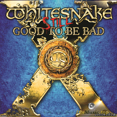 Whitesnake - Still... Good to Be Bad (2023) [FLAC (tracks)]