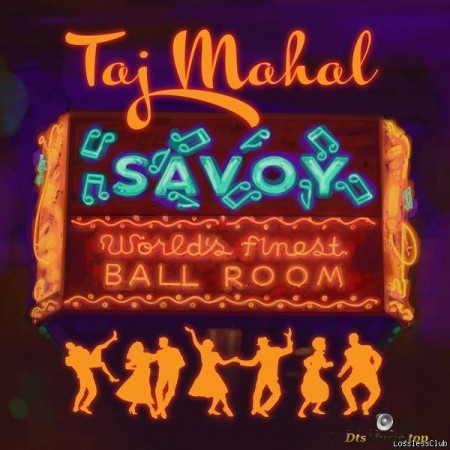 Taj Mahal - Savoy (2023) [FLAC (tracks)]